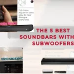 The 5 best soundbars with subwoofers